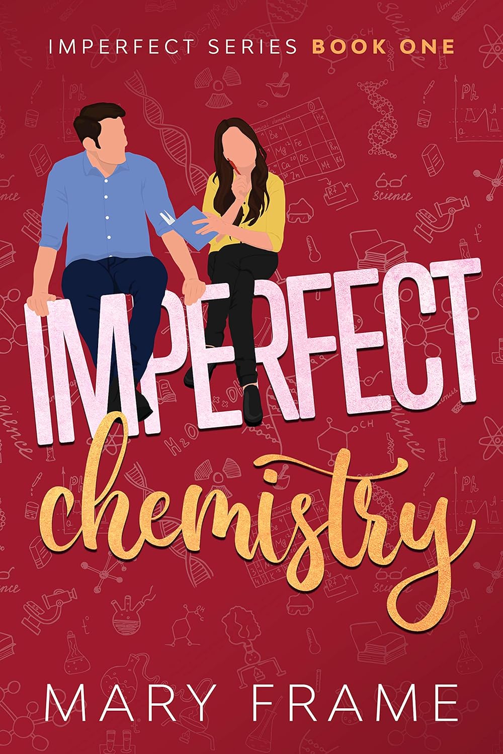 Imperfect Chemistry Romantic Comedy (Imperfect Series Book 1)