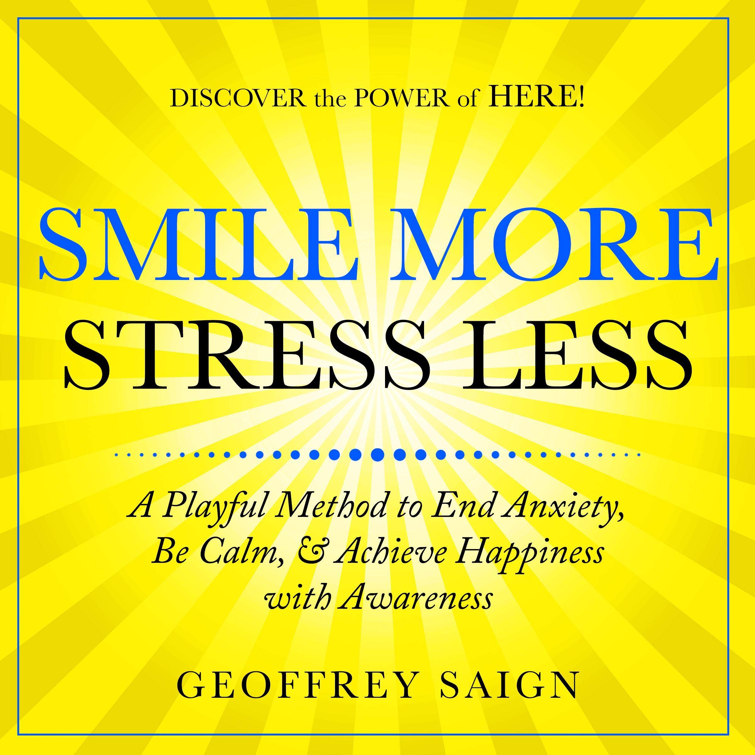 Smile More Stress Less