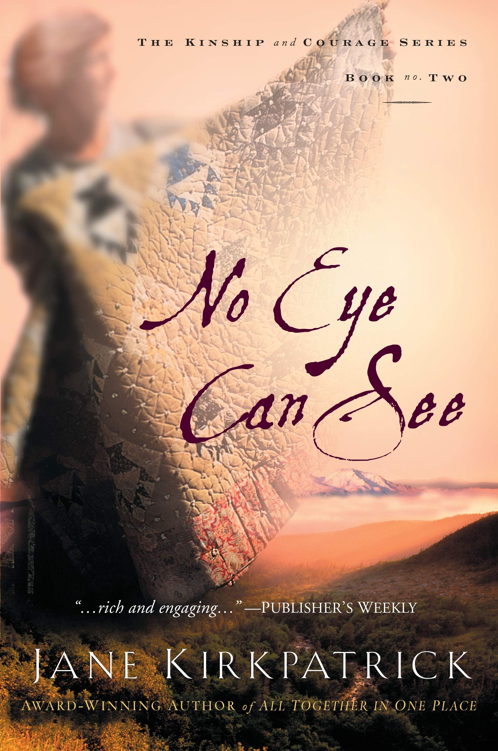 No Eye Can See (Kinship and Courage Series #2)