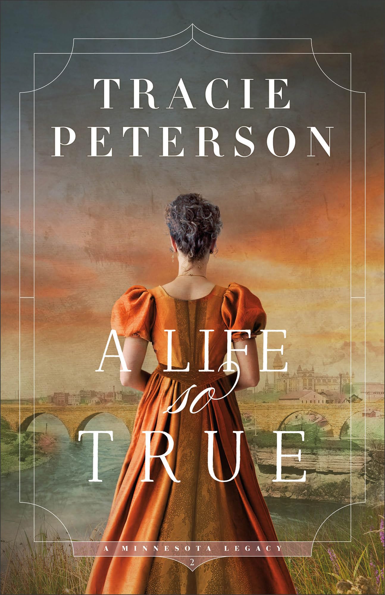 A Life So True: 2 (A Minnesota Legacy)