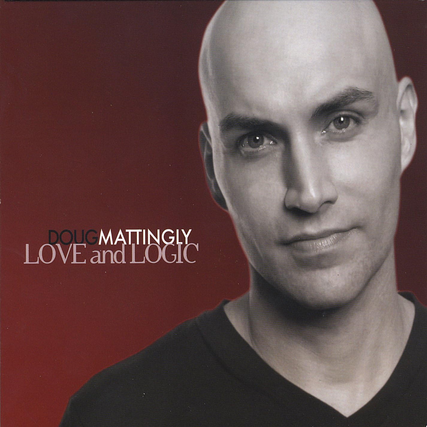 Love & Logic by Doug Mattingly Amazon.co.uk CDs & Vinyl