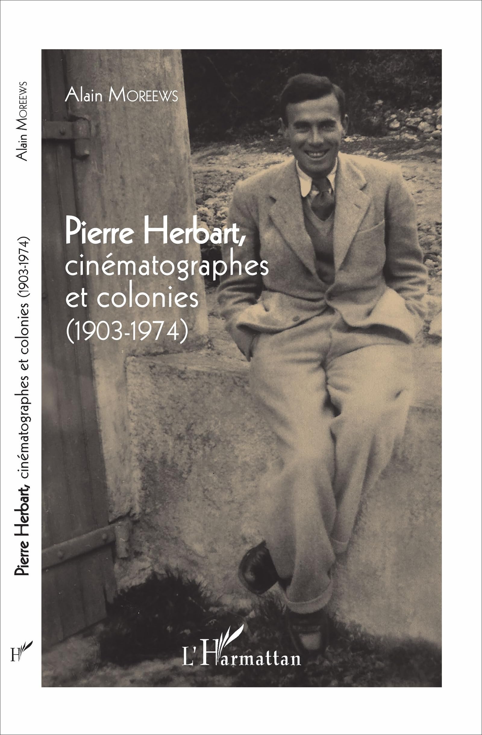 Pierre Herbart, cinématographes et colonies : livre d'histoire du cinéma colonial français