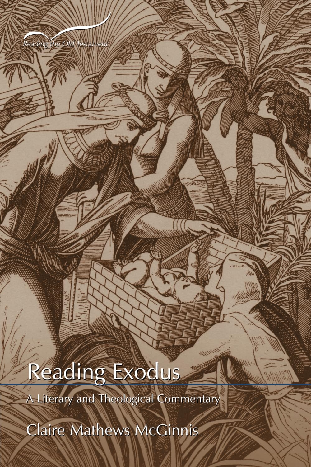 Reading Exodus: A Literary and Theological Commentary (Reading the Old Testament)