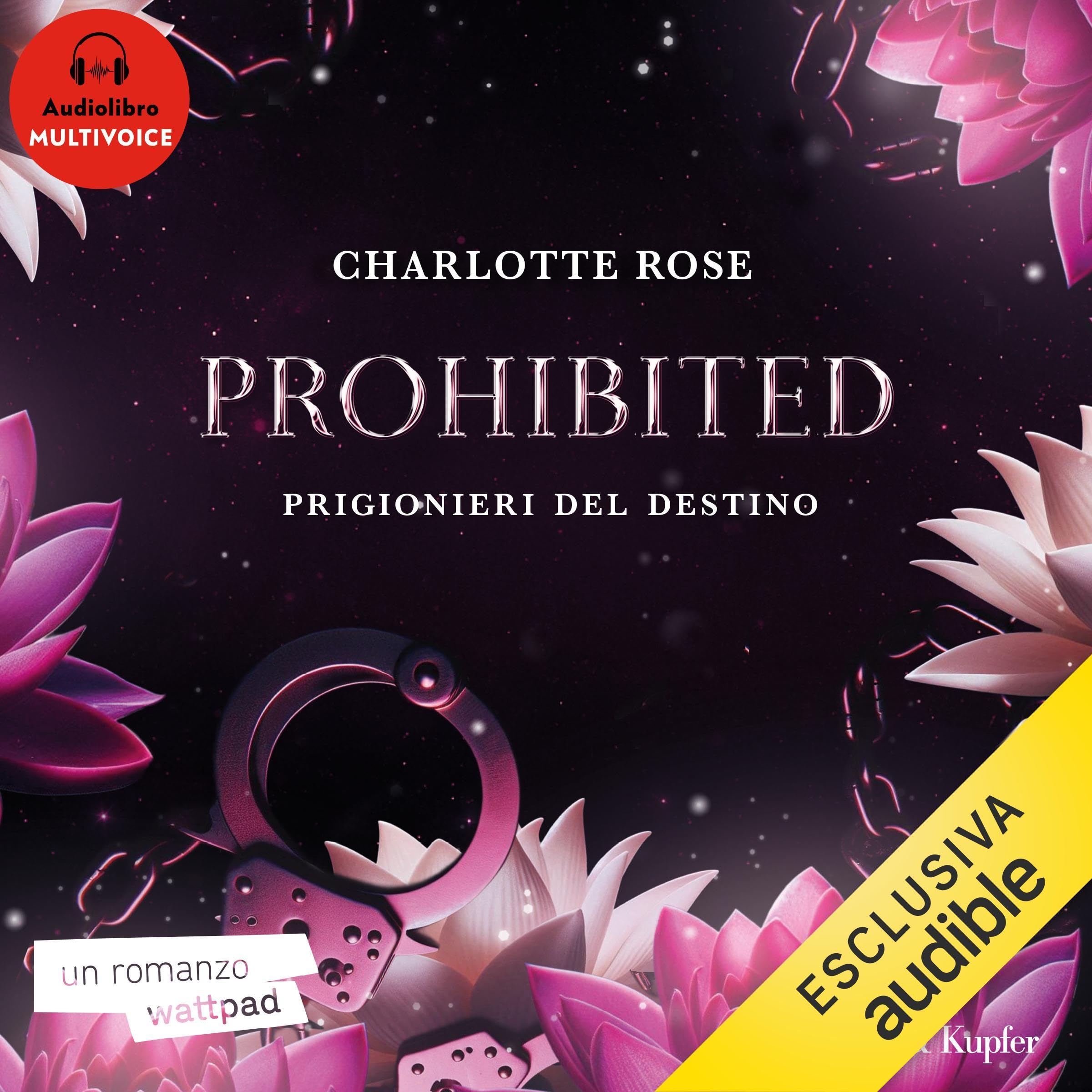 Prohibited (Italian Edition): Prigionieri del destino