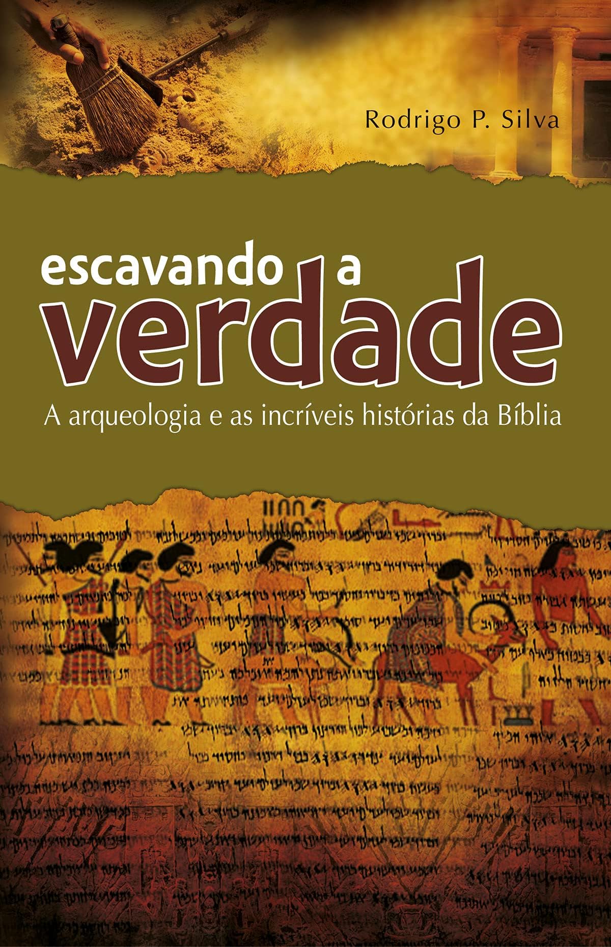 Escavando a Verdade (Portuguese Edition)