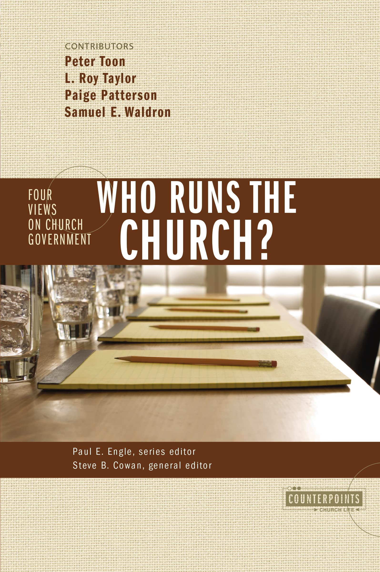 Who Runs the Church?: 4 Views on Church Governm. Toon, Engle, Cowan<|