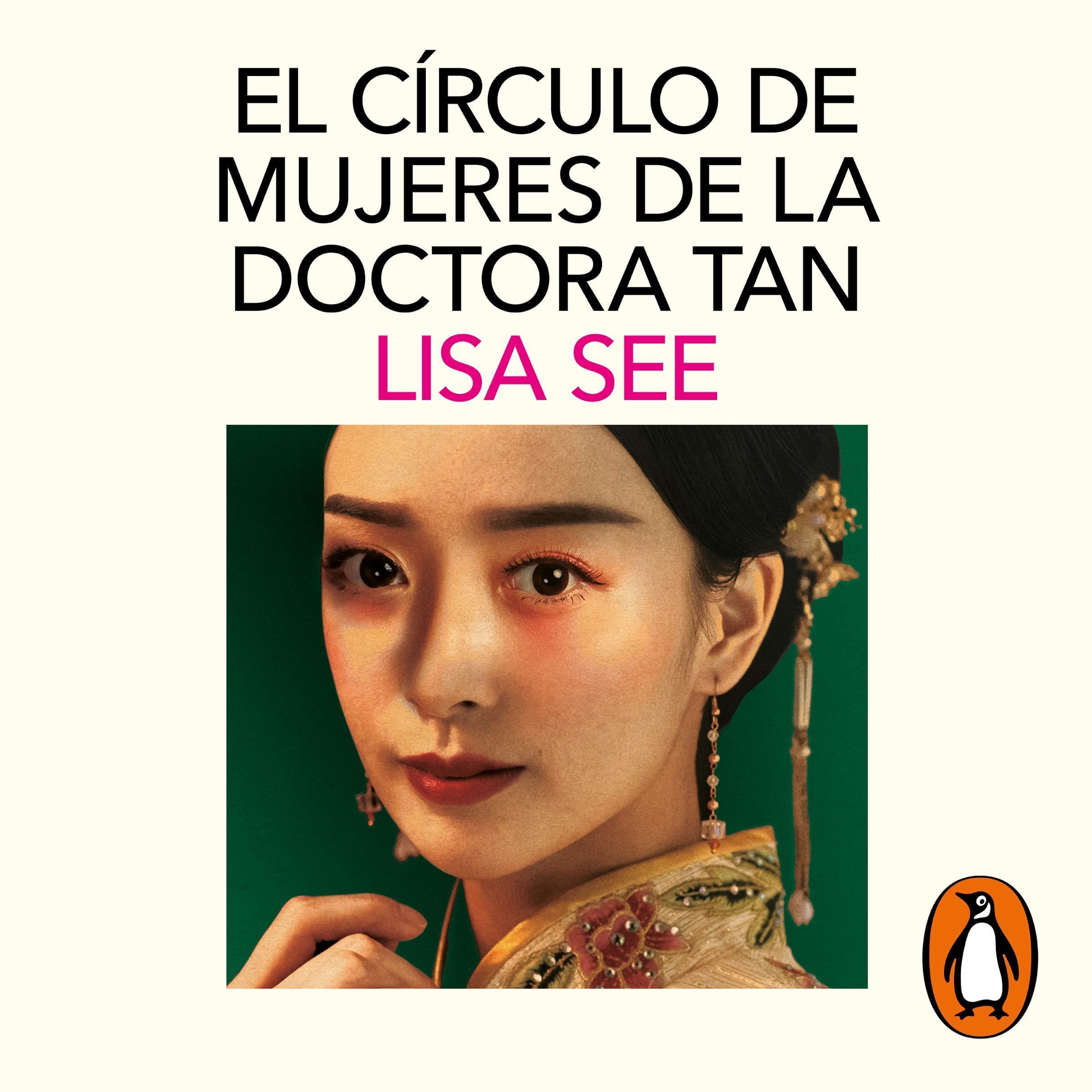 Cover art for El círculo de mujeres de la doctora Tan [Lady Tan’s Circle of Women]