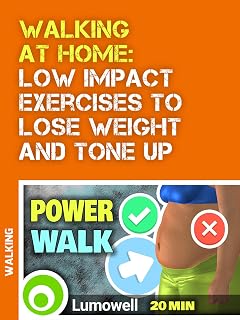 Walking At Home: Low Impact Exercises To Lose Weight And Tone Up