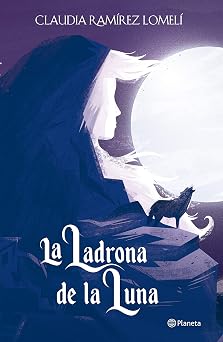 La ladrona de la luna / The Thief of the Moon El principe del sol, 2 Spanish Edition