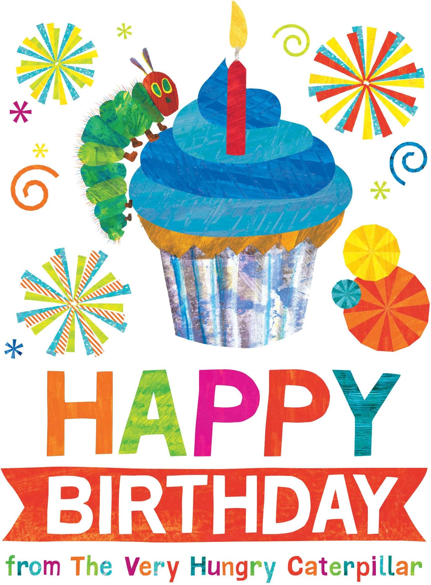 Happy Birthday from The Very Hungry Caterpillar (The World of Eric Carle)