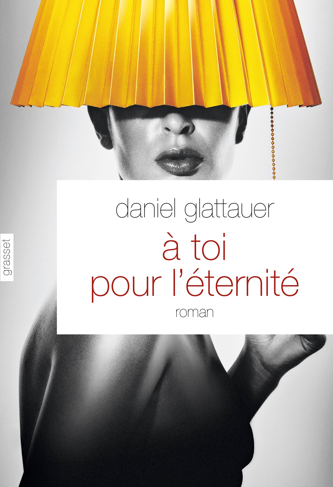 A toi pour l'éternité [Paperback] Glattauer, Daniel