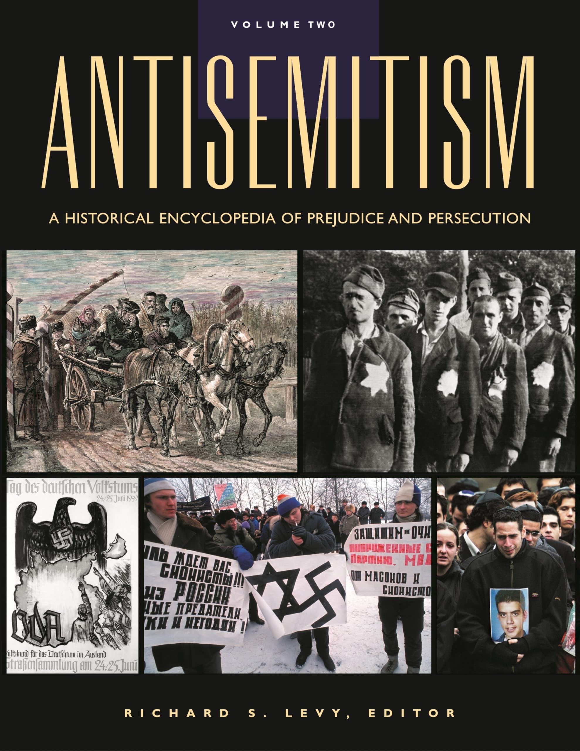 Antisemitism: A Historical Encyclopedia of Prejudice and Persecution ...