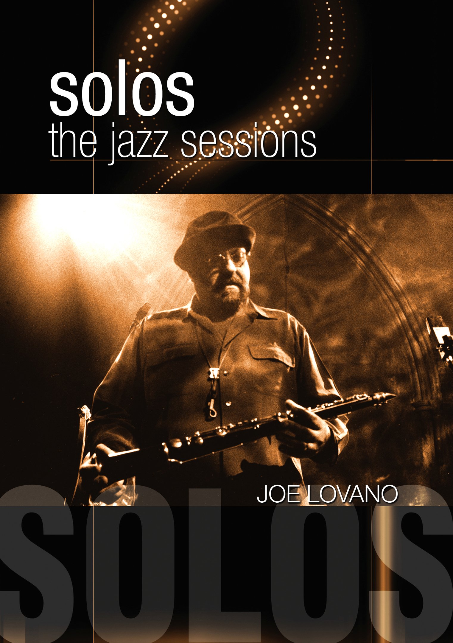 Joe Lovano: Solos - The Jazz Sessions [DVD] [NTSC]
