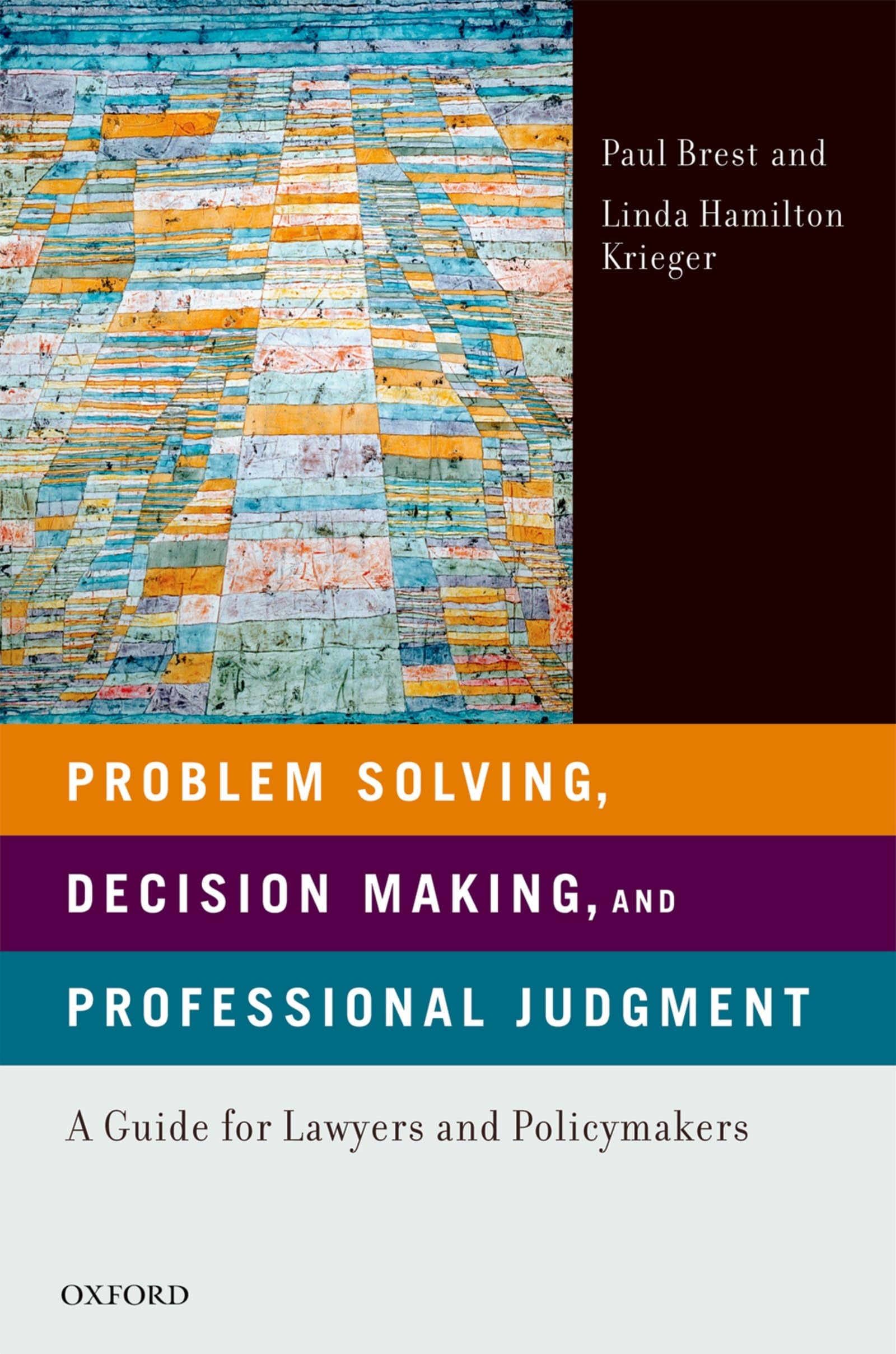 Problem Solving, Decision Making, and Professional Judgment: A Guide for Lawyers and Policymakers cover