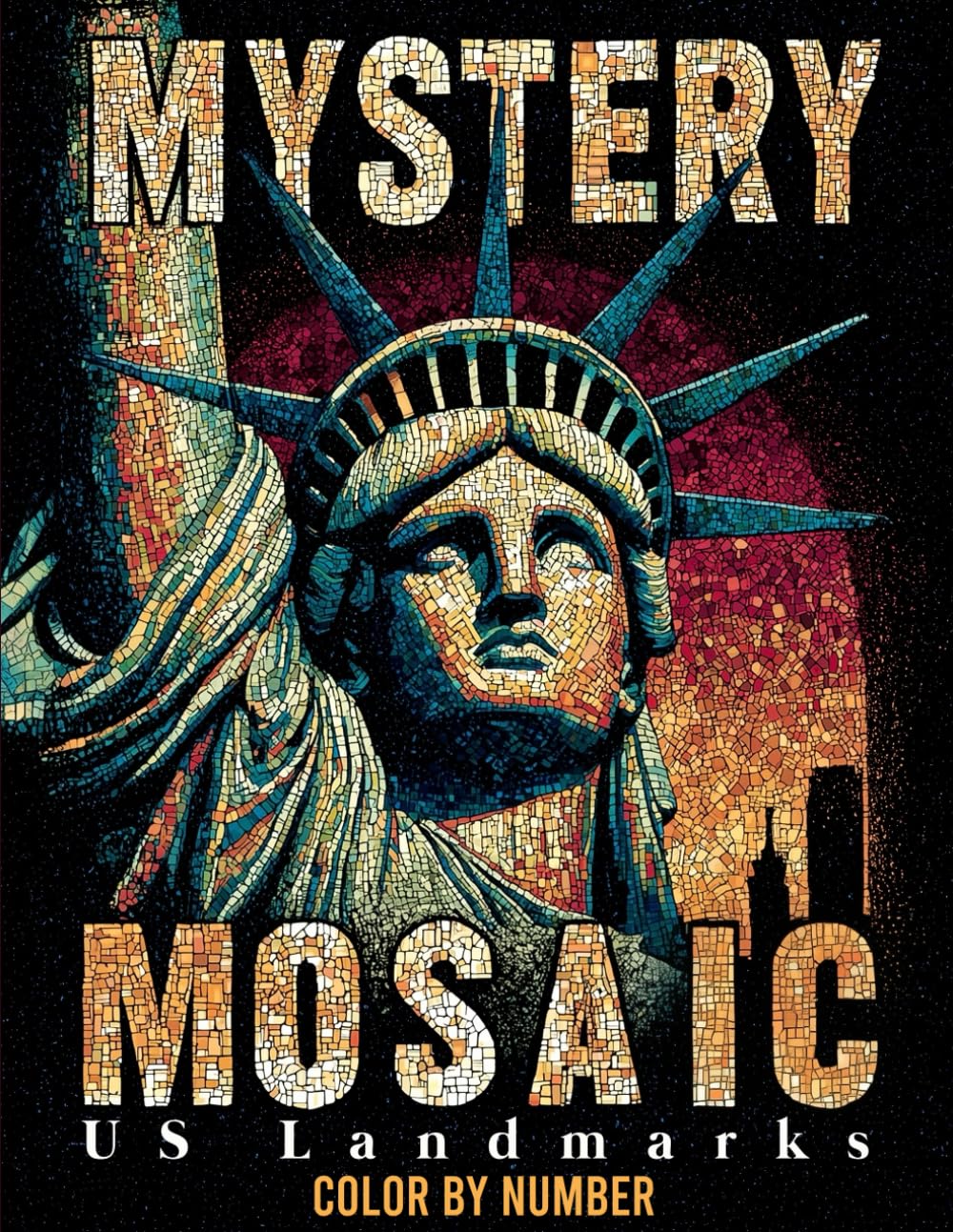 Mystery Mosaic: US Landmarks – Color by Number for Adults: Discover America’s most iconic landmarks through relaxing mystery mosaic coloring.