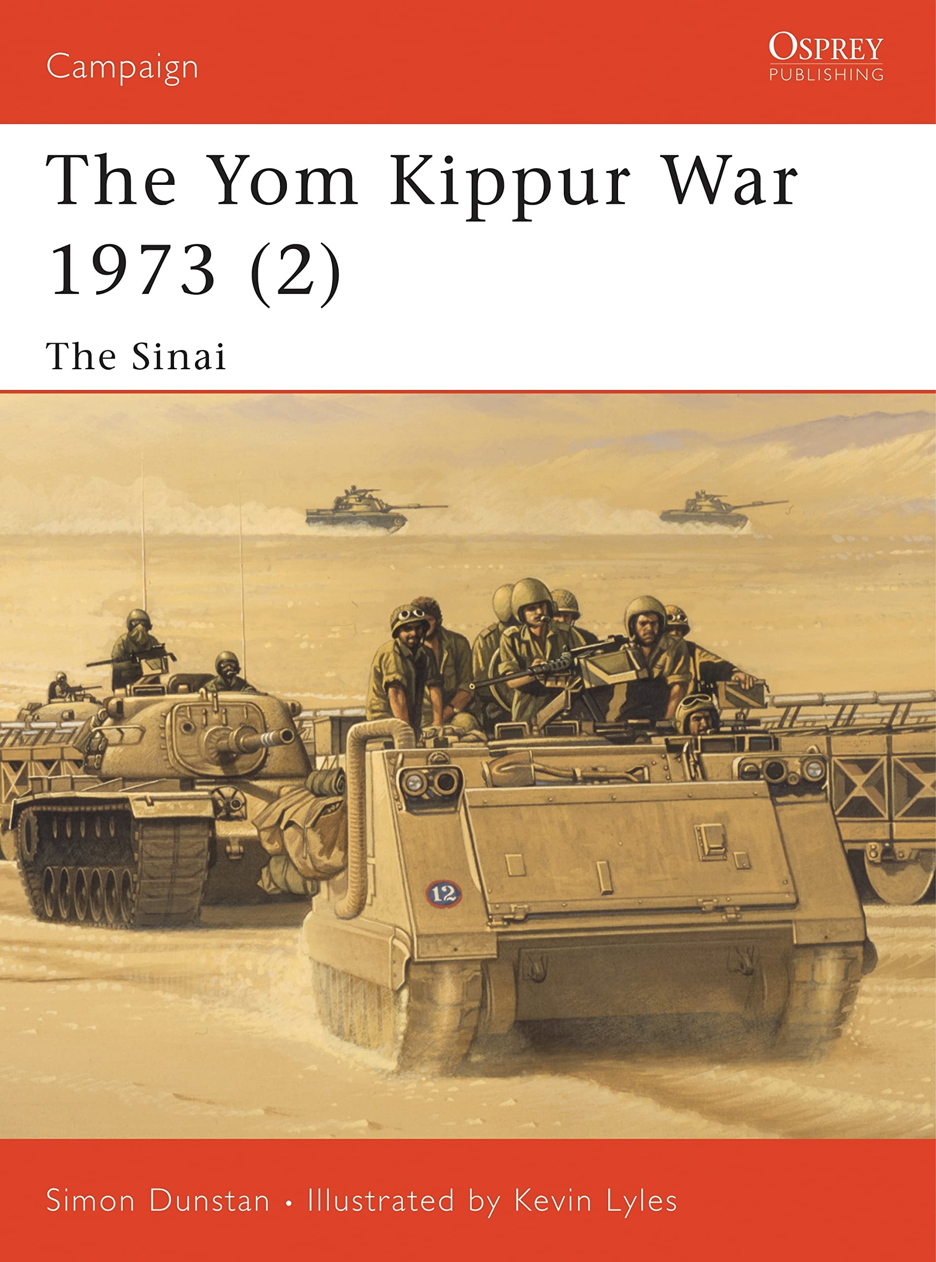 The Yom Kippur War 1973 (2): The Sinai: Pt. 2 (Campaign)