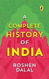 A Complete History of India, One-stop introduction to Indian history for Children: From Harappa Civilization to the Narendra Modi government