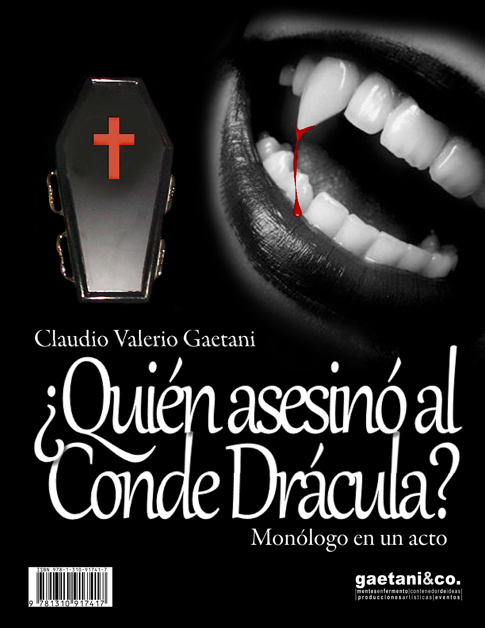 ¿Quién asesinó al Conde Drácula?: Monólogo en un acto (Spanish Edition)