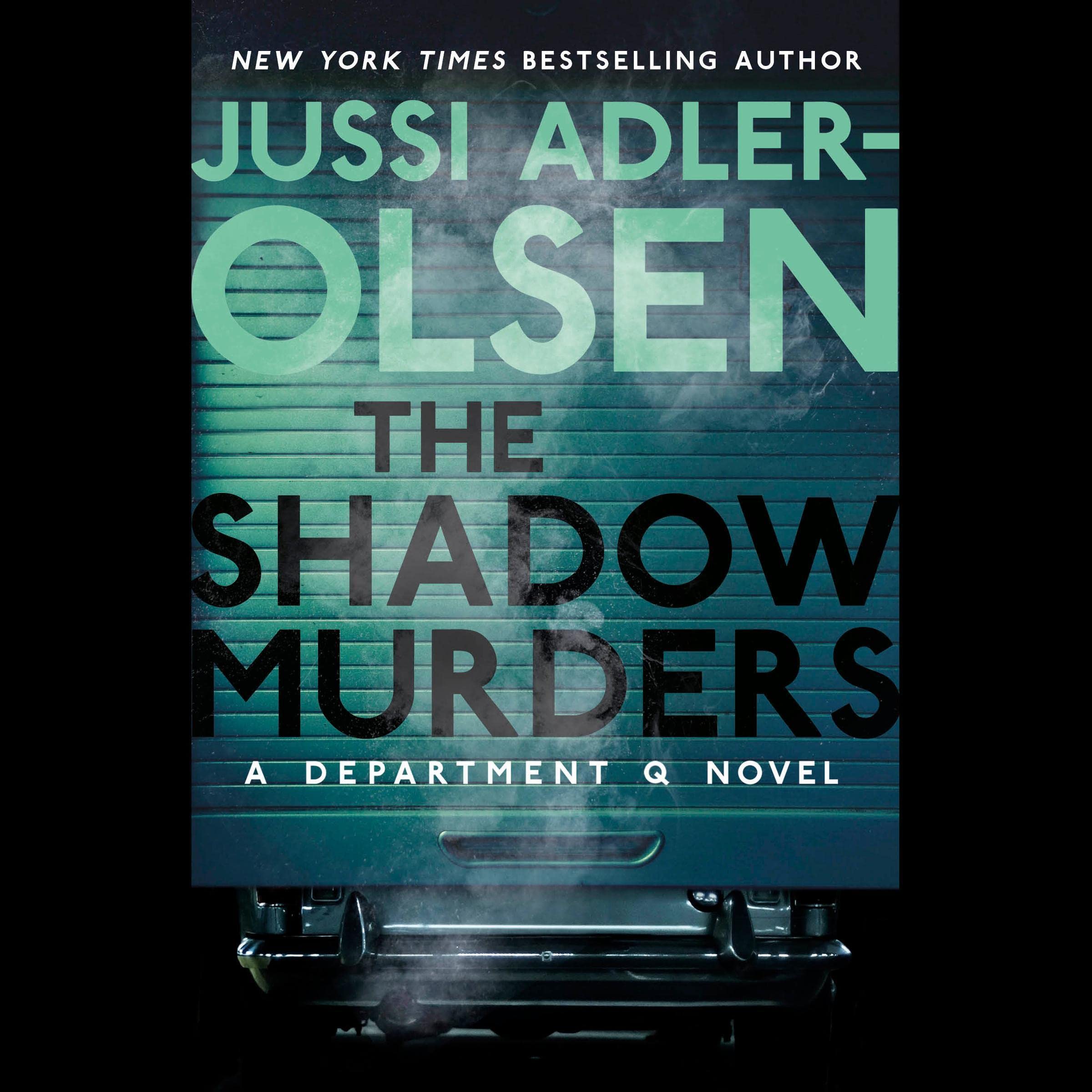 The Shadow Murders: A Department Q Novel