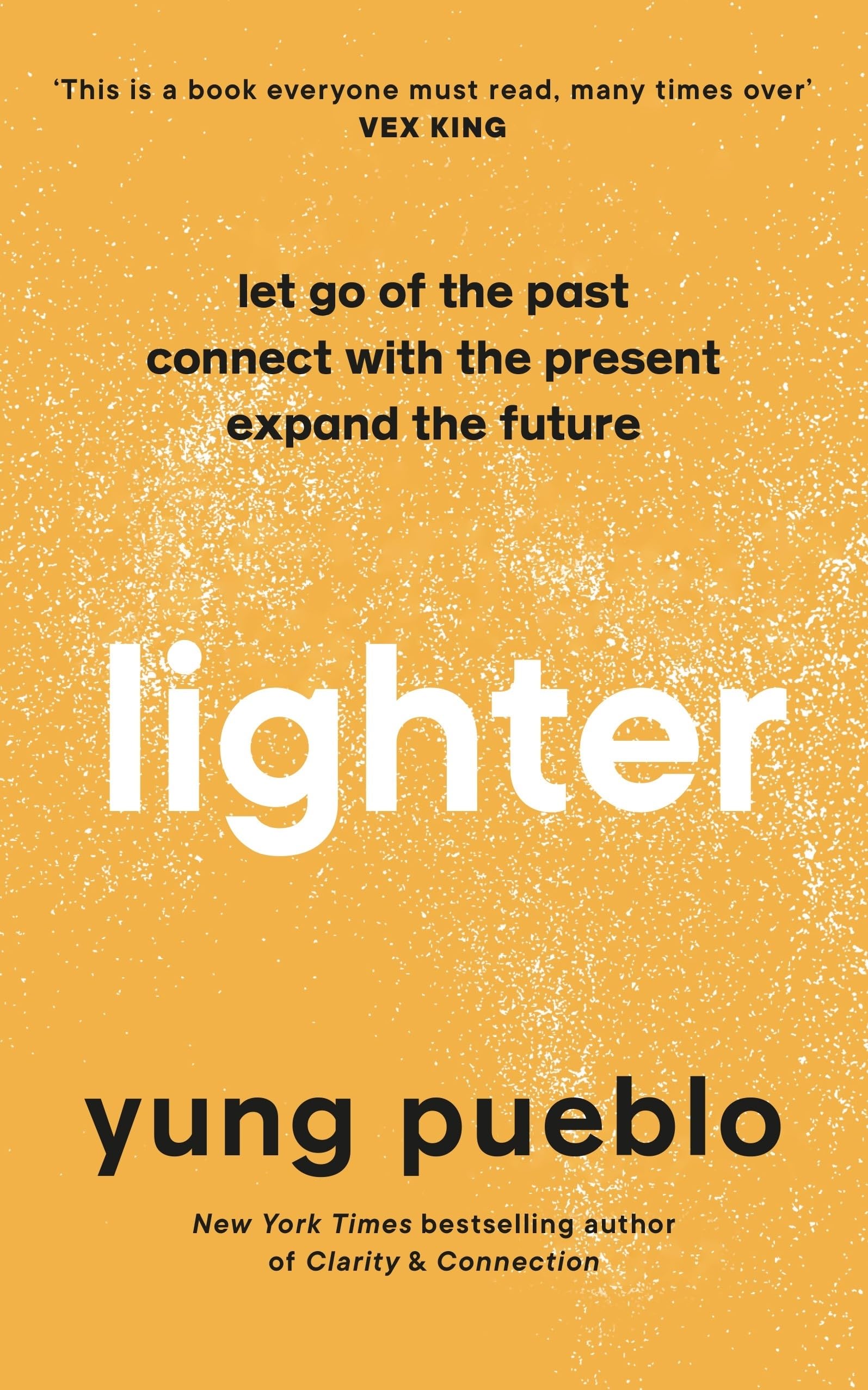 Ebury Publishing Lighter Let Go Of The Past, Connect With The Present, And Expand The Future