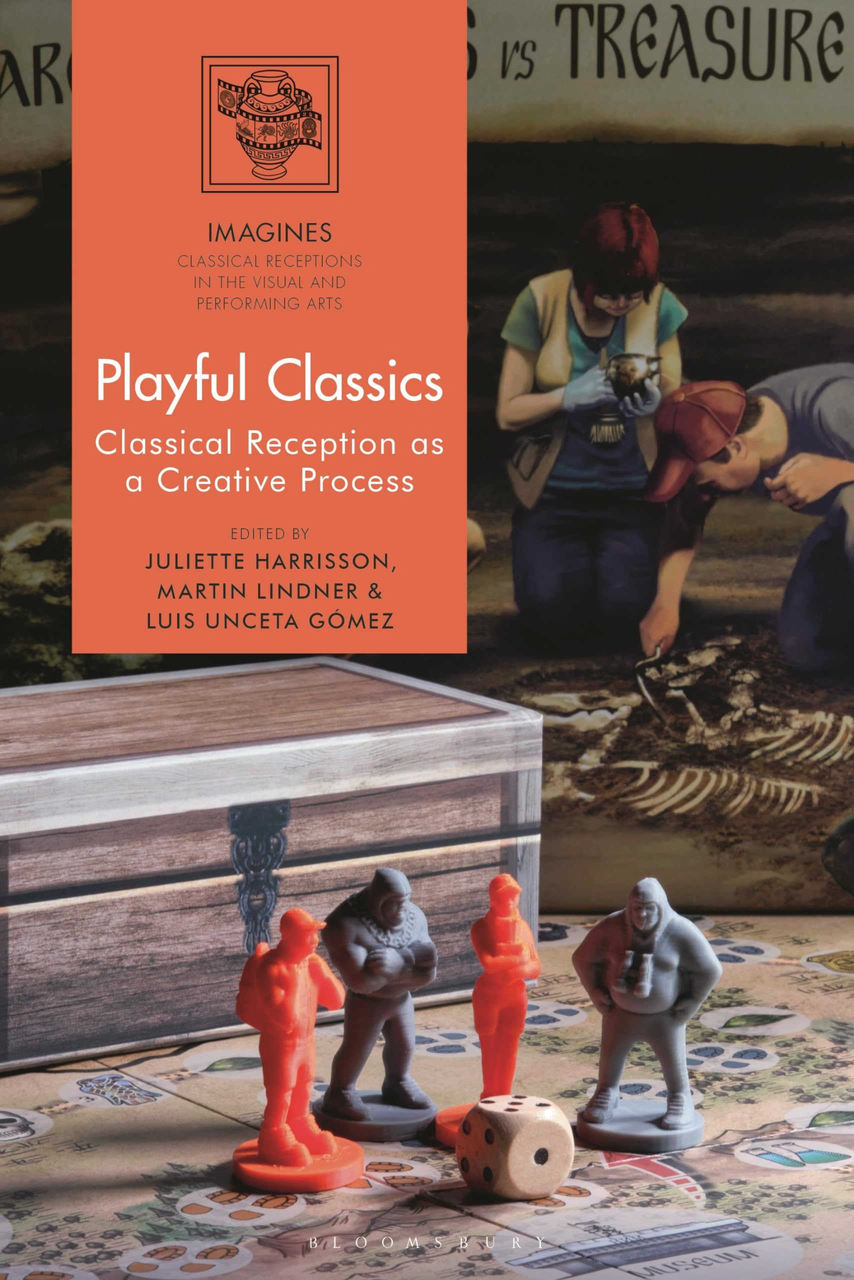 Playful Classics: Classical Reception as a Creative Process (IMAGINES – Classical Receptions in the Visual and Performing Arts)