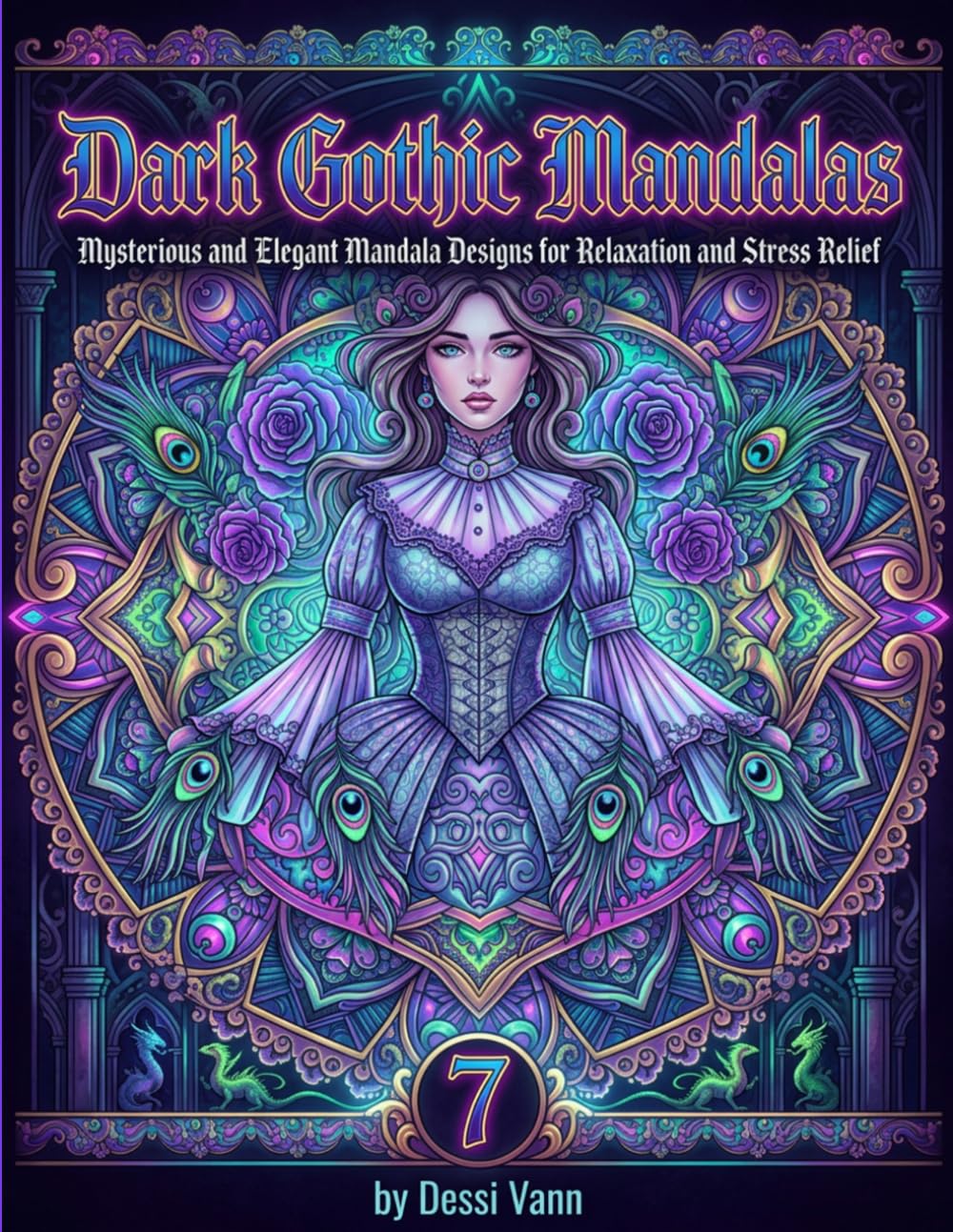 Dark Gothic Mandalas: Mysterious and Elegant Mandala Designs for Relaxation and Stress Relief