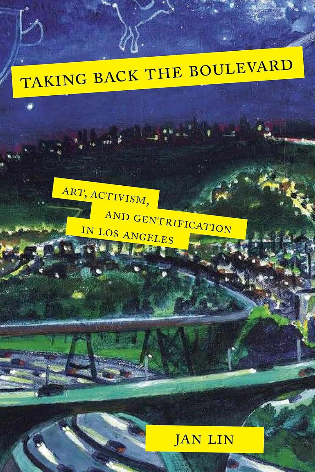 Taking Back the Boulevard: Art, Activism, and Gentrification in Los Angeles      Hardcover – January 15, 2019