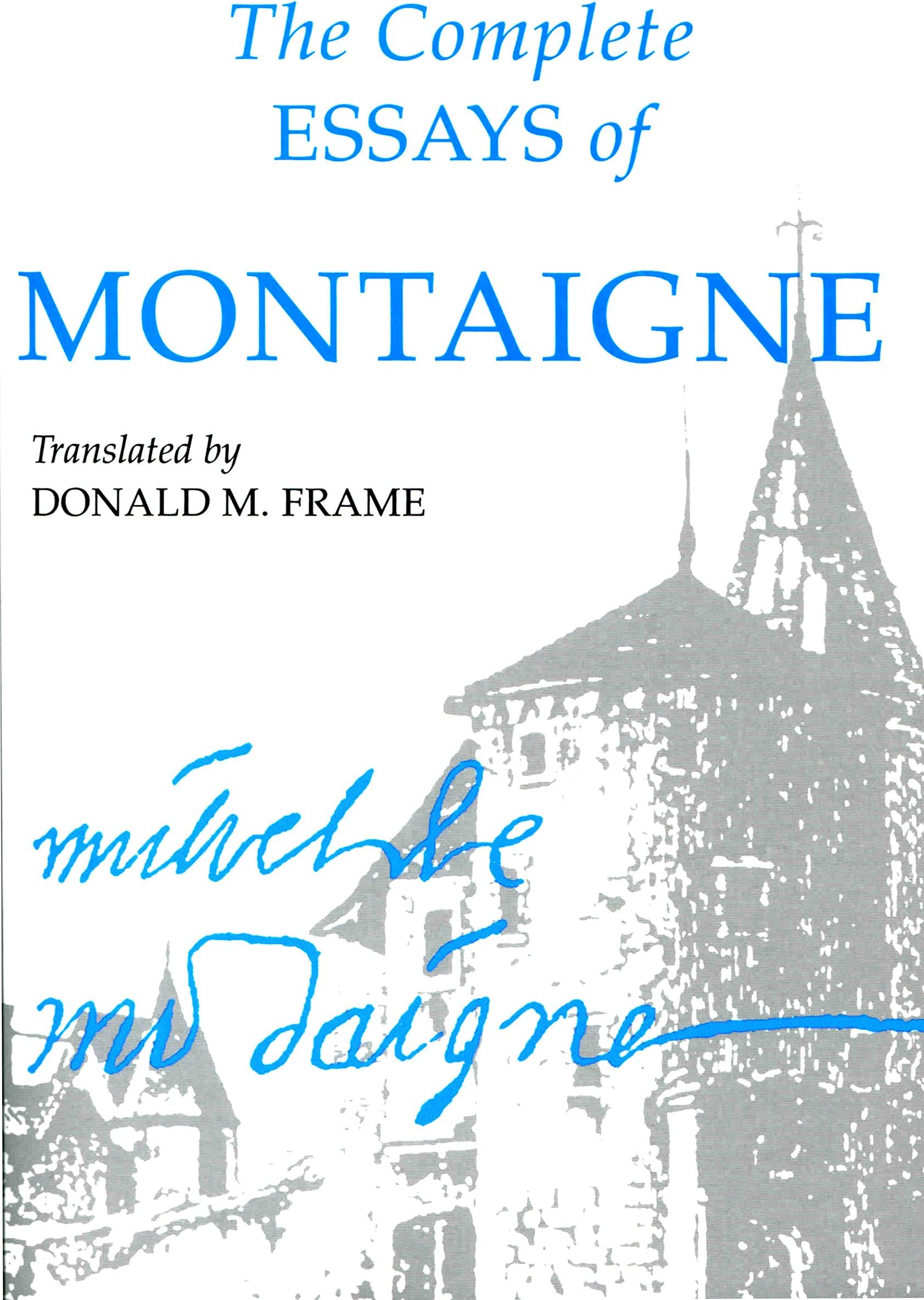 The Complete Essays of Montaigne Paperback – June 1, 1958