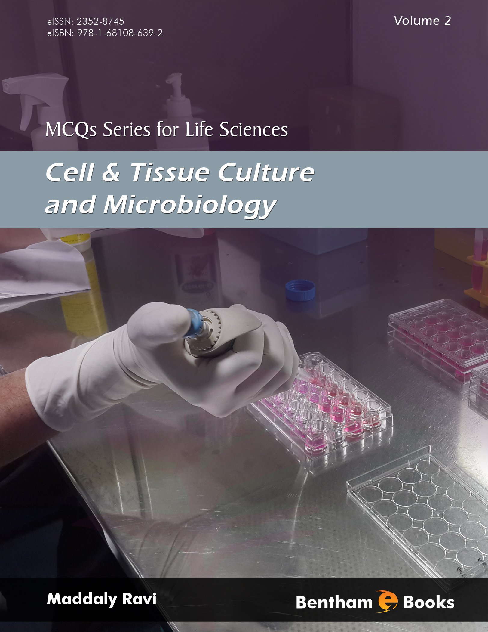 MCQs Series for Life Sciences: Cell and Tissue Culture and Microbiology: 2