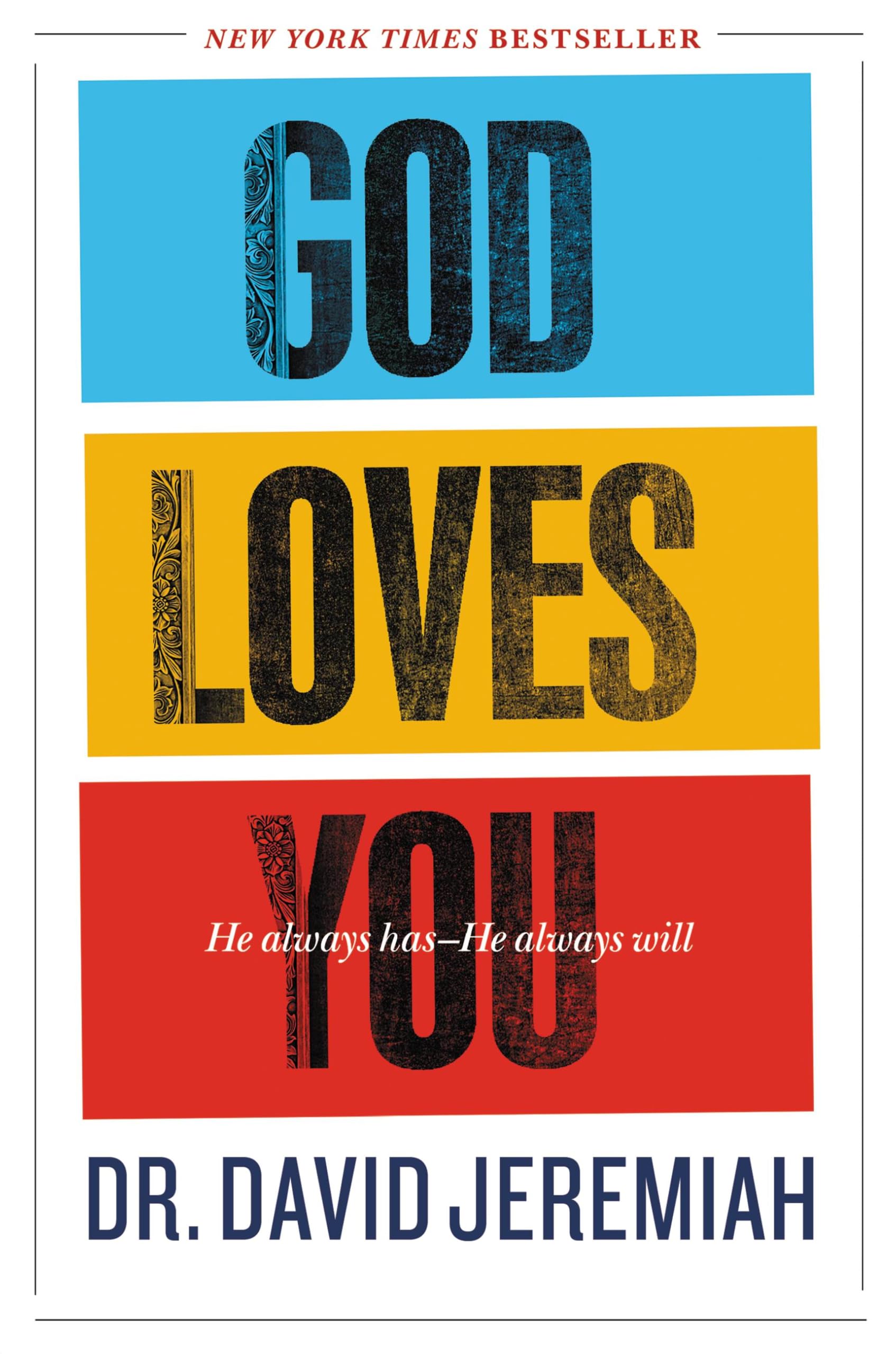 Cover of God Loves You: He Always Has--He Always Will