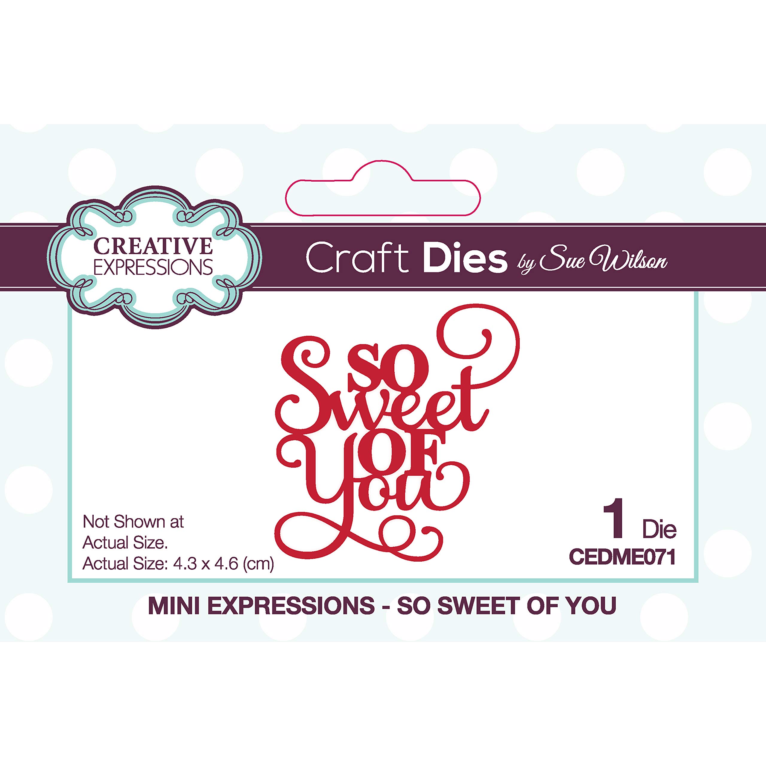 Creative Expressions Metal Sue Wilson - Mini Expressions - So Sweet Of You - Craft Die