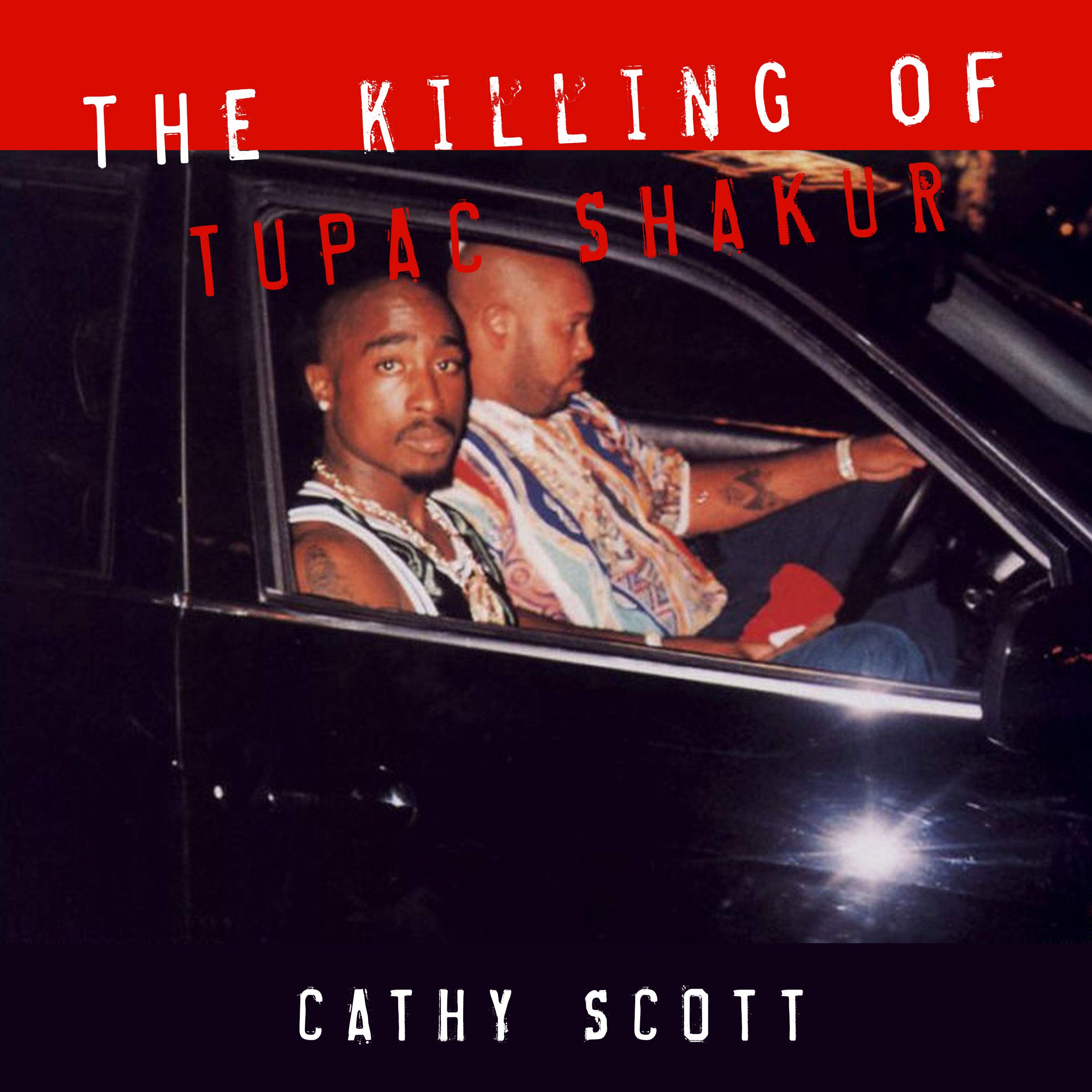 Cover art for The Killing of Tupac Shakur