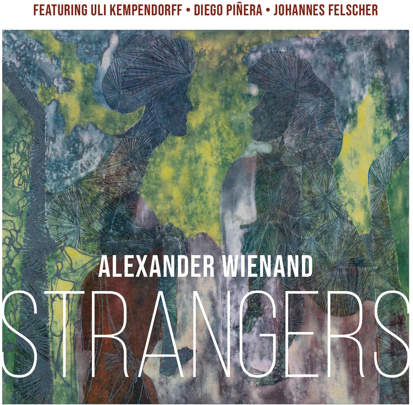 Alexander Wienand: Strangers