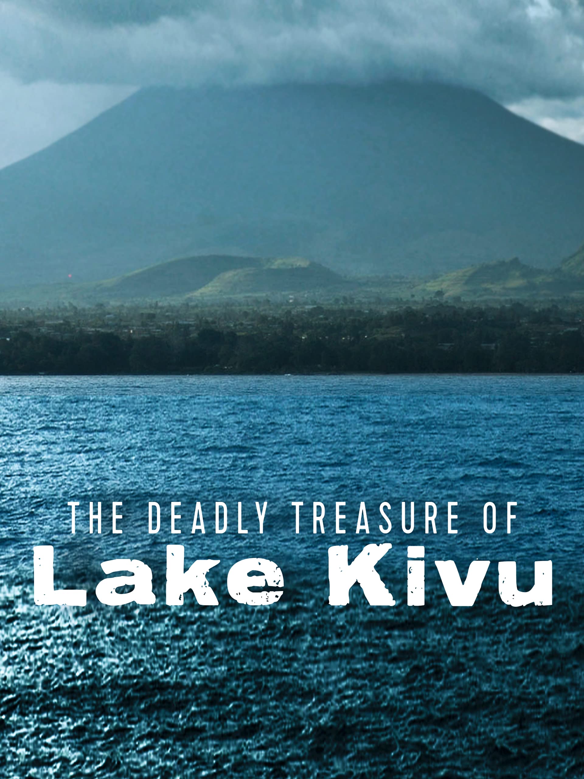 The Deadly Treasure of Lake Kivu