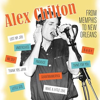 Bar None Alex Chilton – From Memphis To New Orleans CD Album