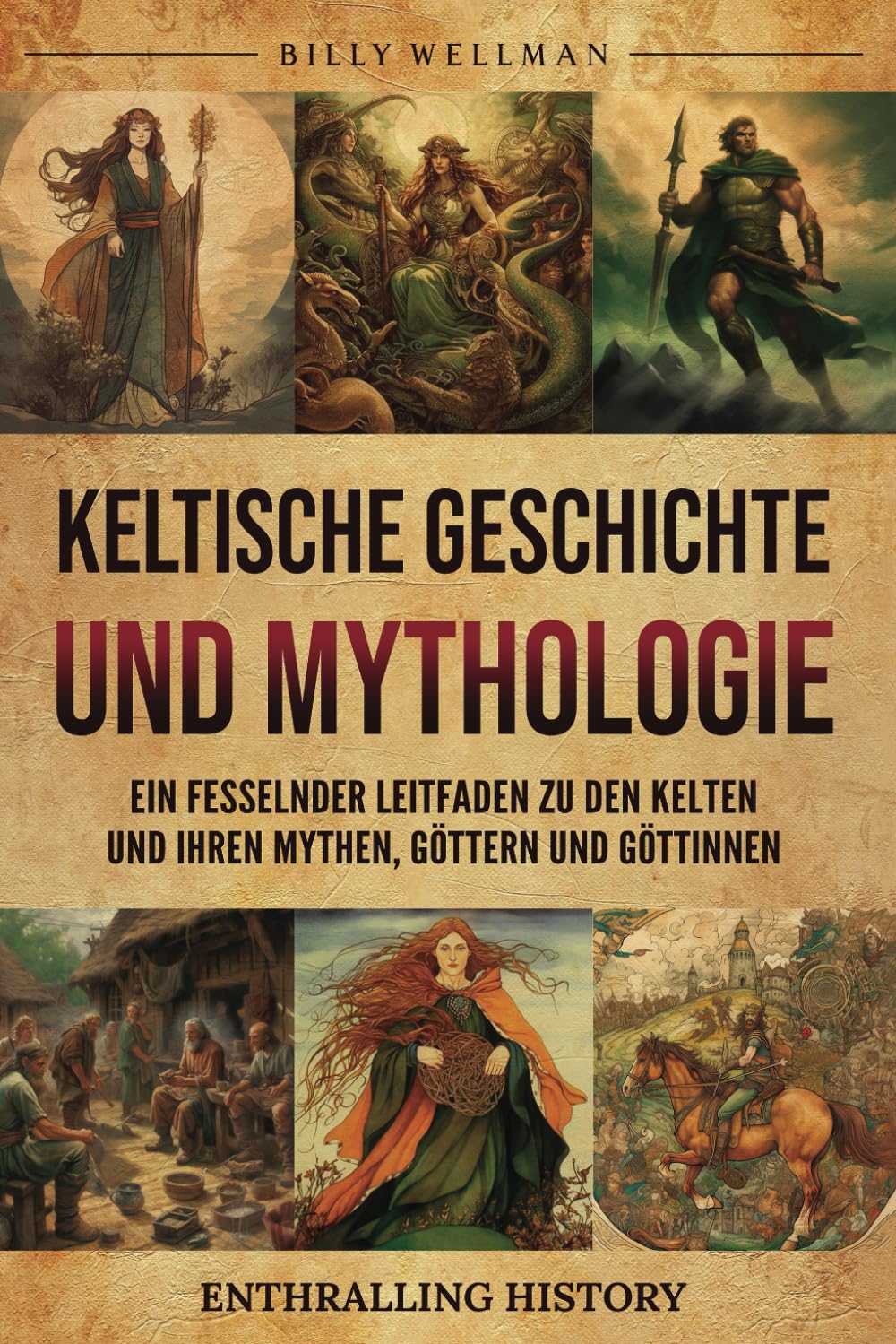 Keltische Bücher: Mythen, Weisheit und Geschichte Cover: Keltische Geschichte und Mythologie