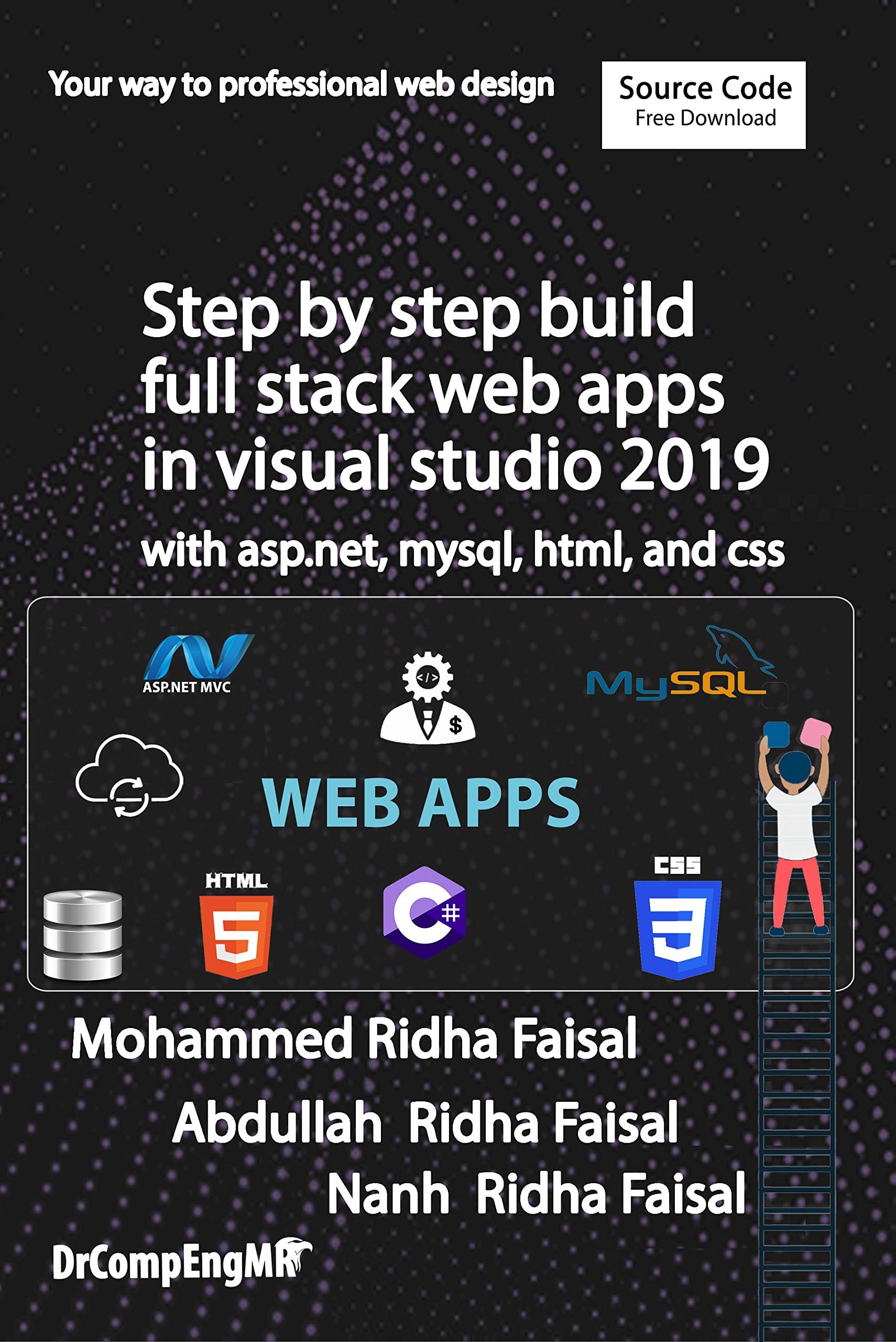 Step by step build full stack web apps in visual studio 2019 with asp.net, mysql, html, and css