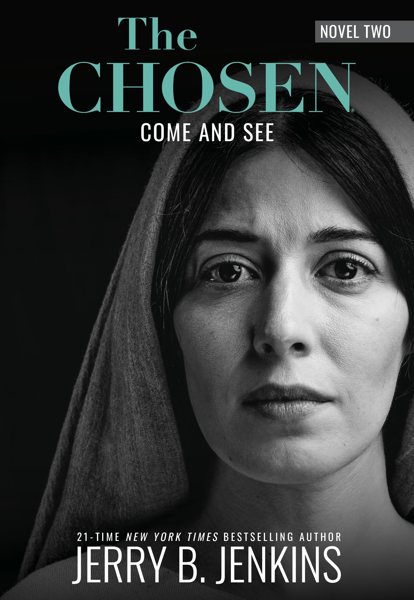 The Chosen - Come and See: A Novel Based on Season 2 of the Critically Acclaimed TV Series