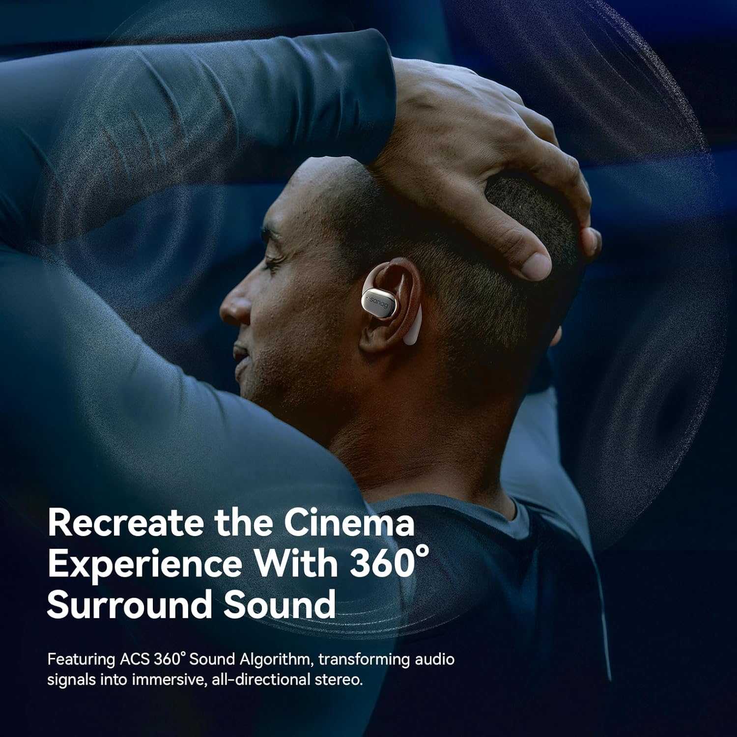 Person experiencing 360-degree surround sound with Sanag C16S