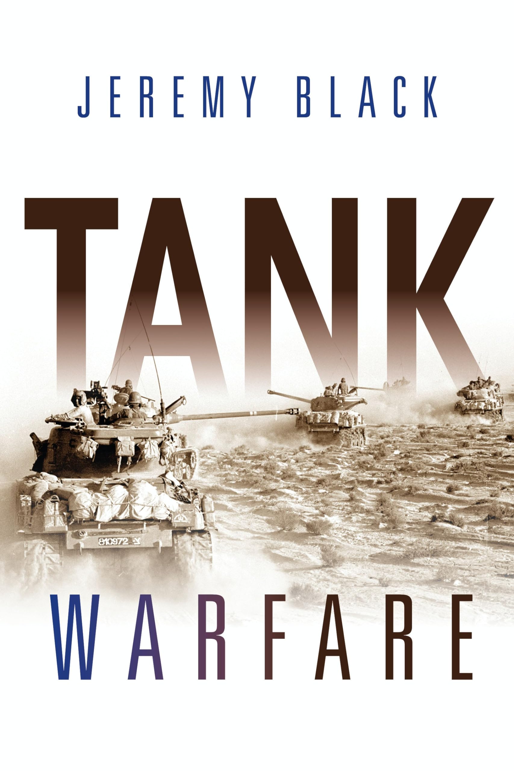Tank Warfare by Jeremy Black HARDBACK 9780253049995