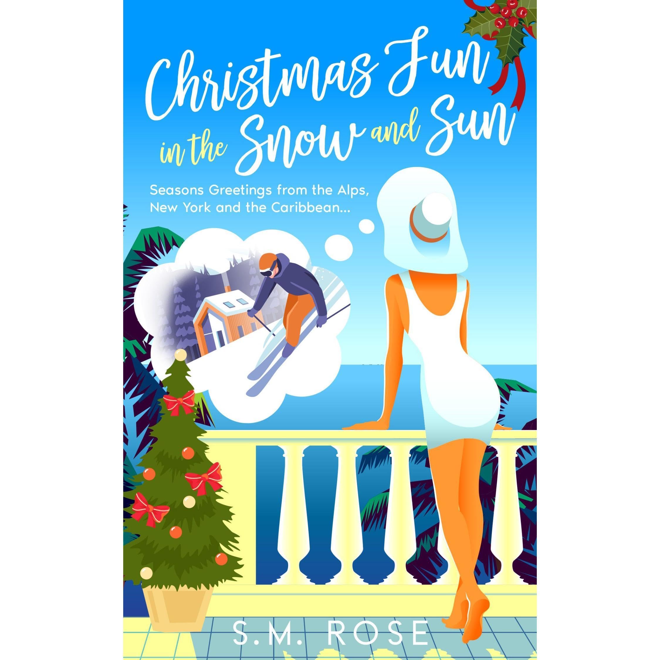 Christmas Fun in the Snow and Sun