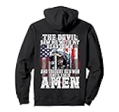 The Devil Saw Me With My Head Down Thought He'D Won -On Back Pullover Hoodie