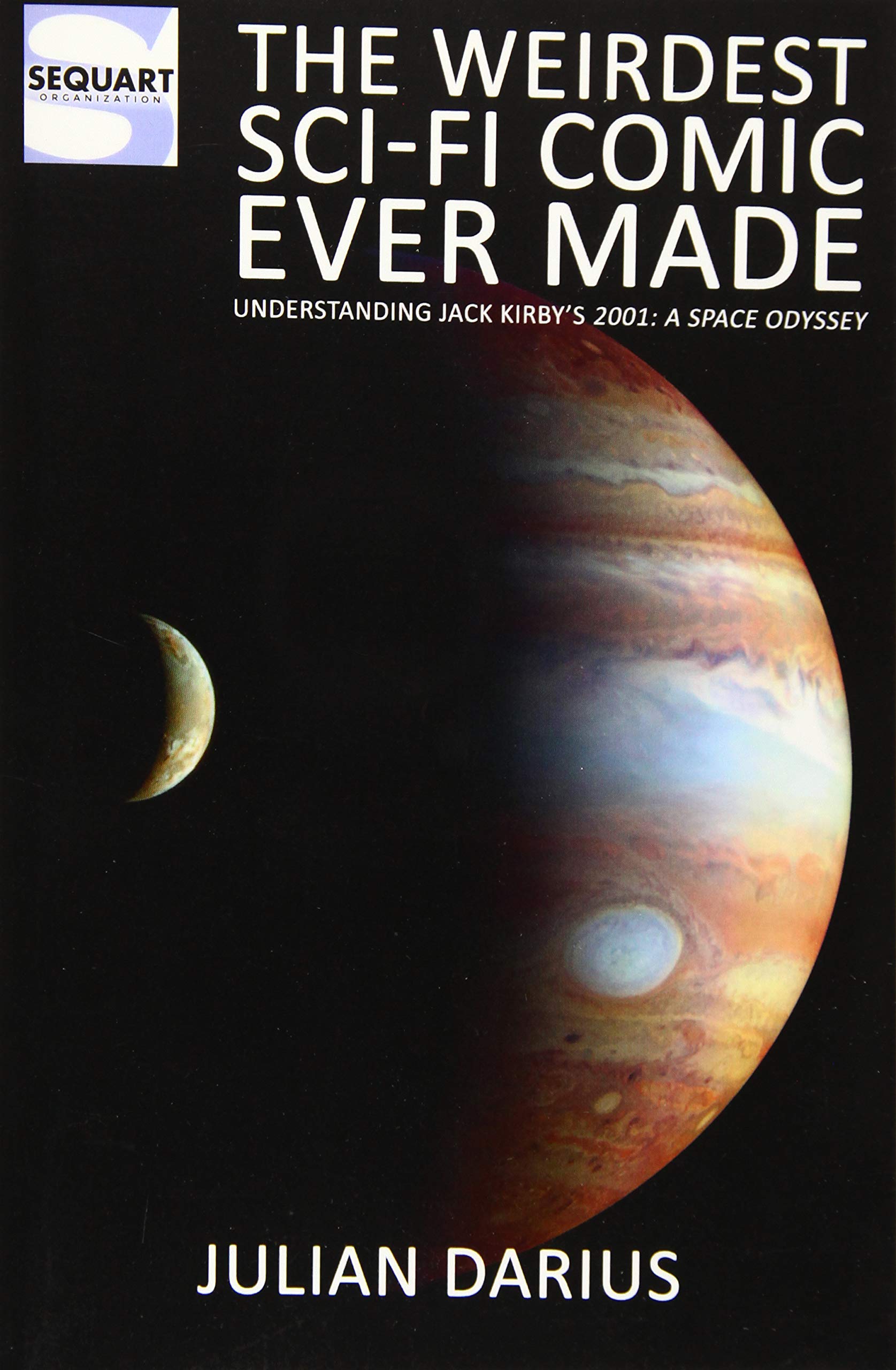 The Weirdest Sci-Fi Comic Ever Made: Understanding Jack Kirby's 2001: A Space Odyssey