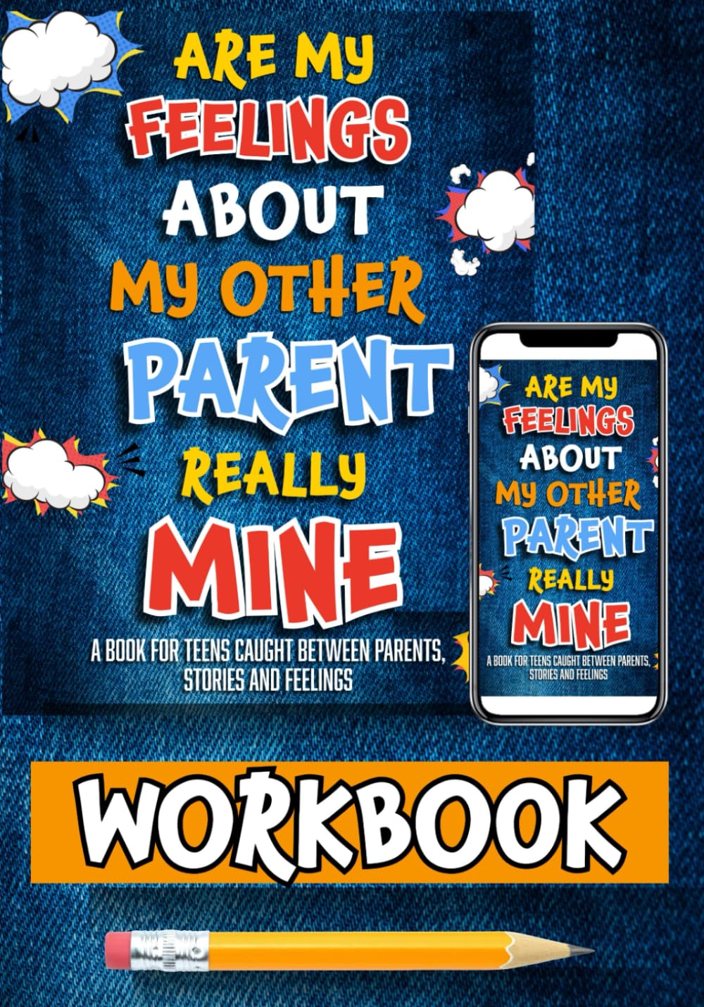 Are My Feelings About My Other Parent Really Mine Workbook