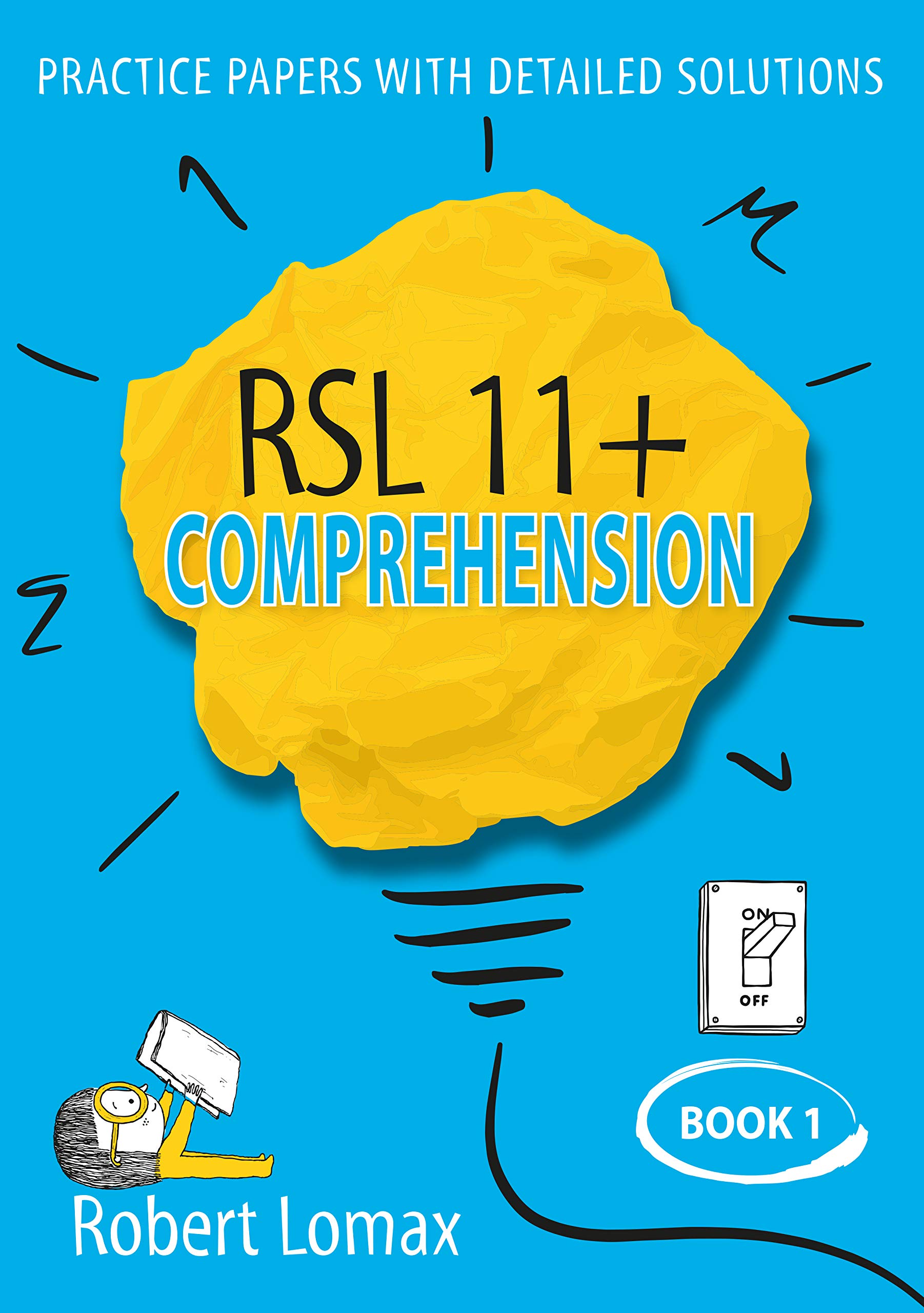 RSL Educational 11+ Comprehension: Volume 1