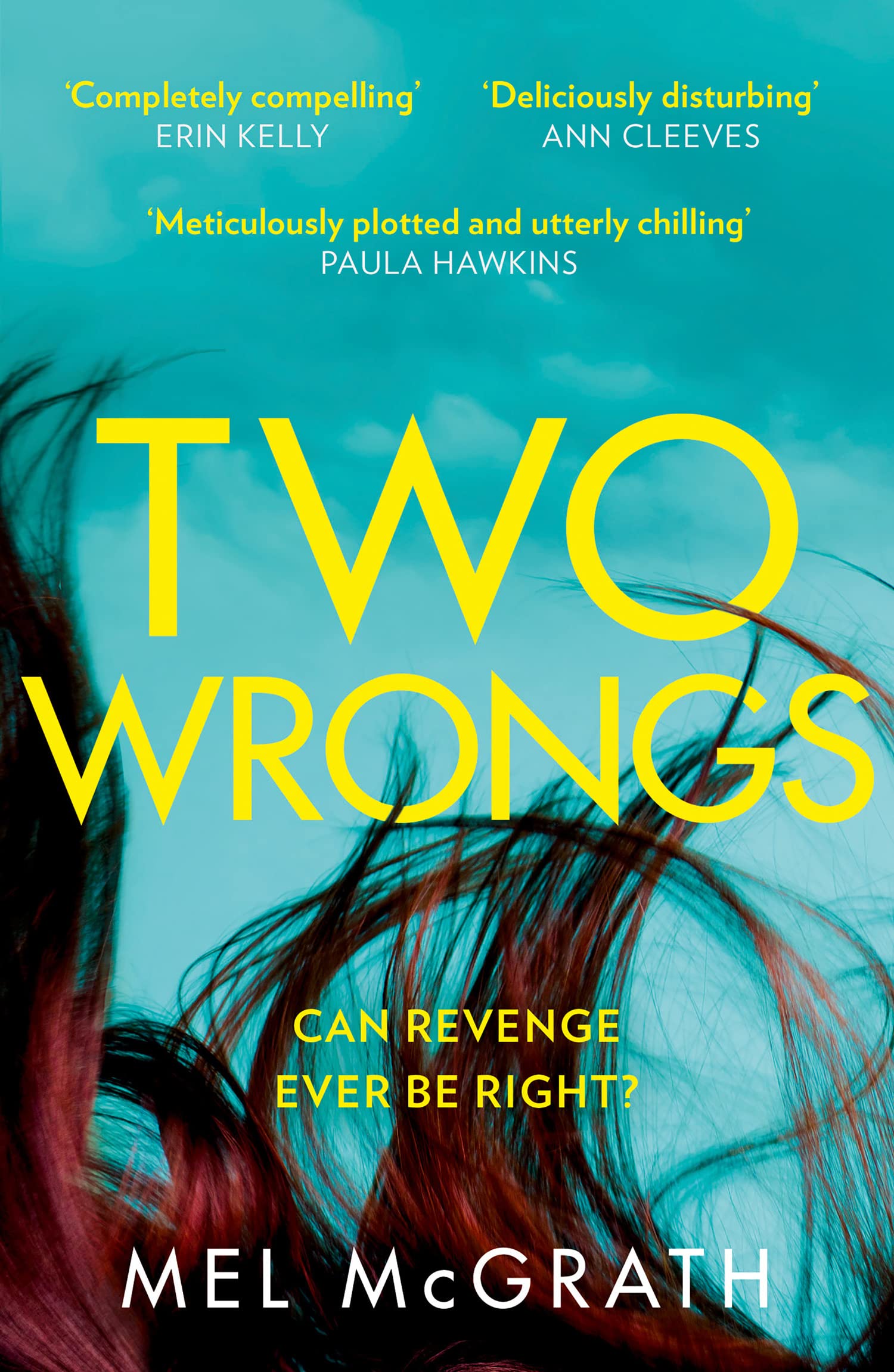 Two Wrongs: the dark and shocking new crime thriller from the bestselling author