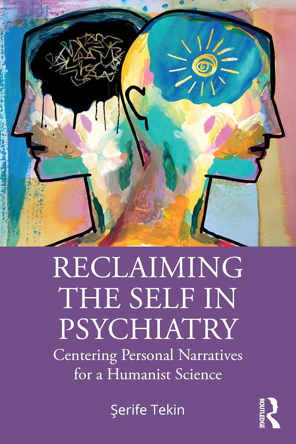 Reclaiming the Self in Psychiatry      1st Edition