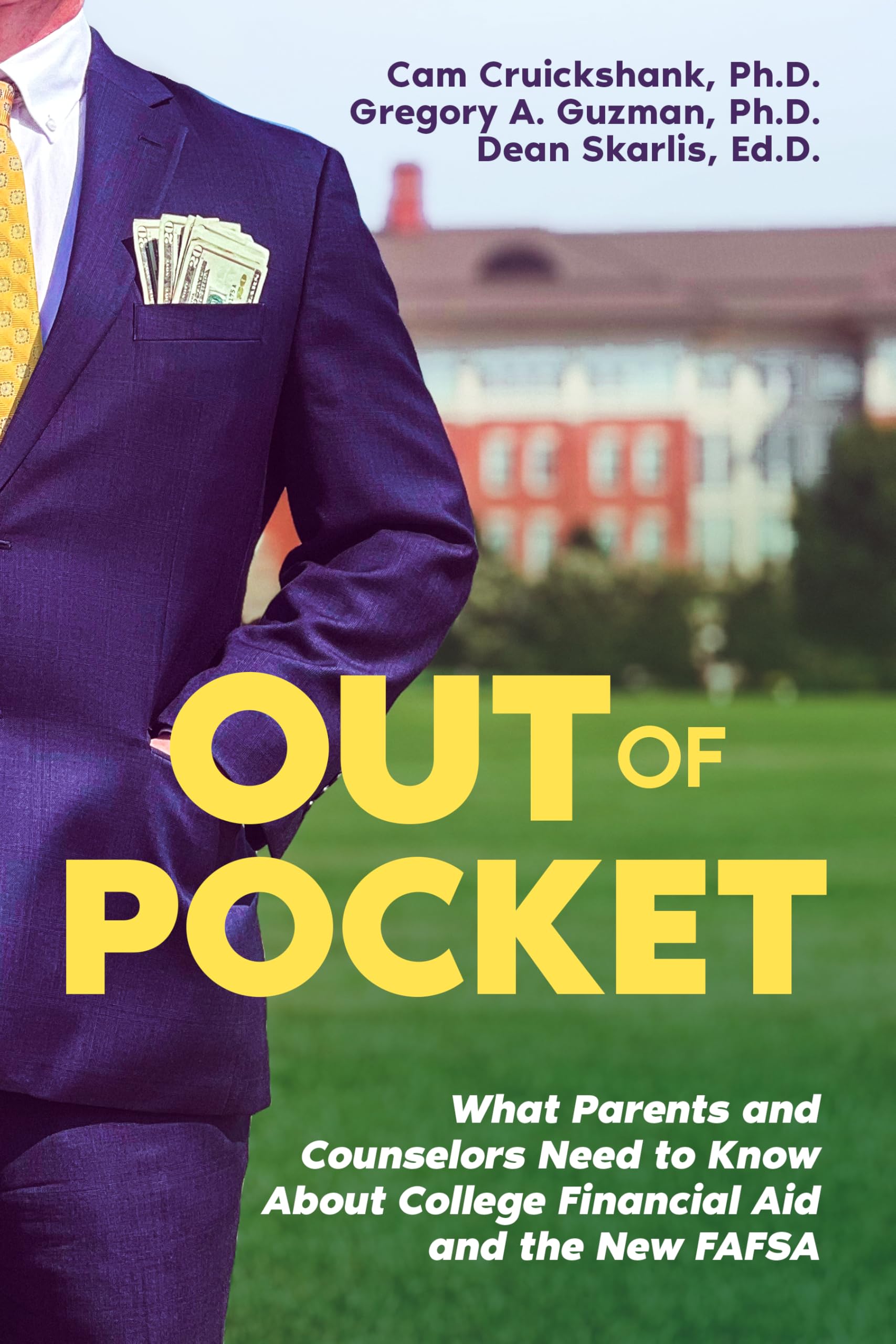 Out of Pocket: What Parents and Counselors Need to Know About College Financial Aid and the New FAFSA