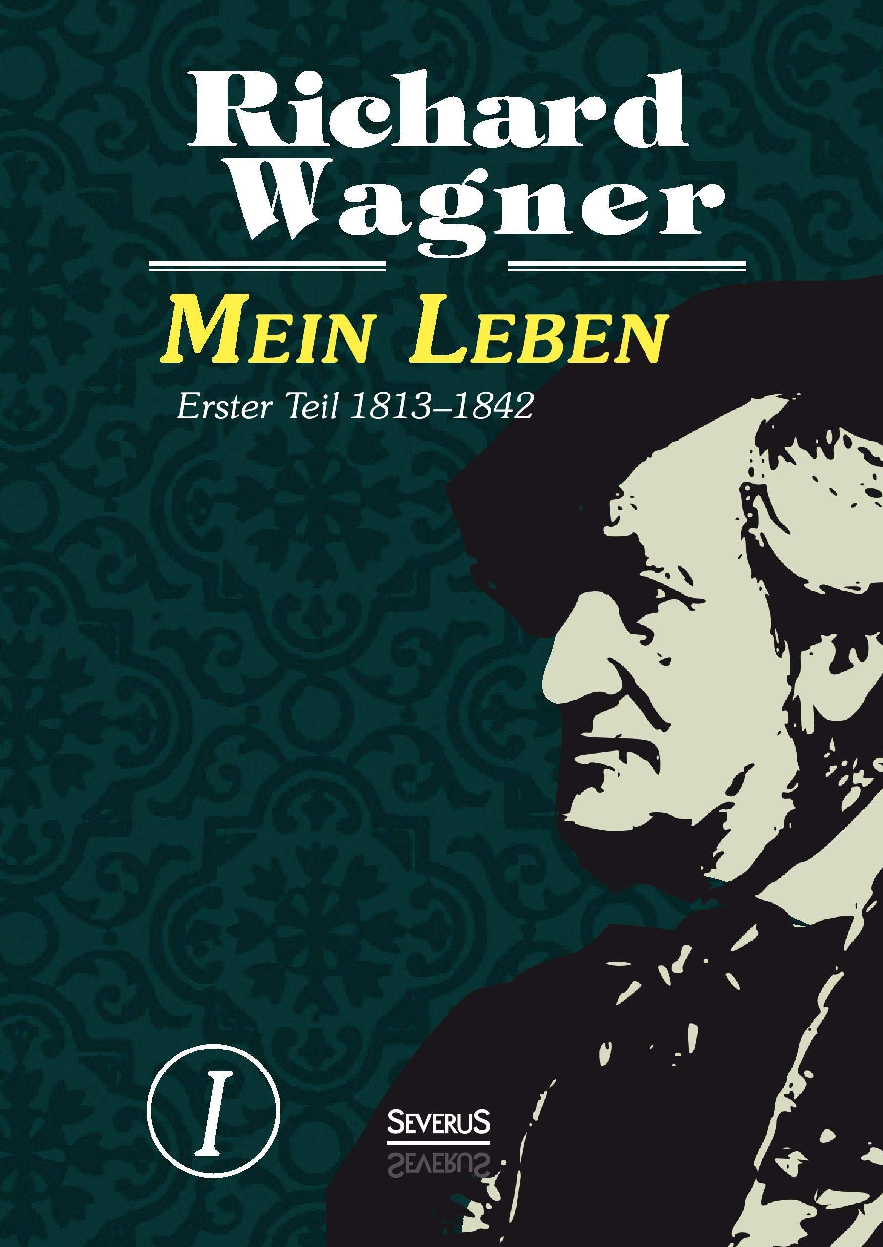 Mein Leben. Autobiografie in vier Bänden. Vier Bände in einem Band: Autobiographie