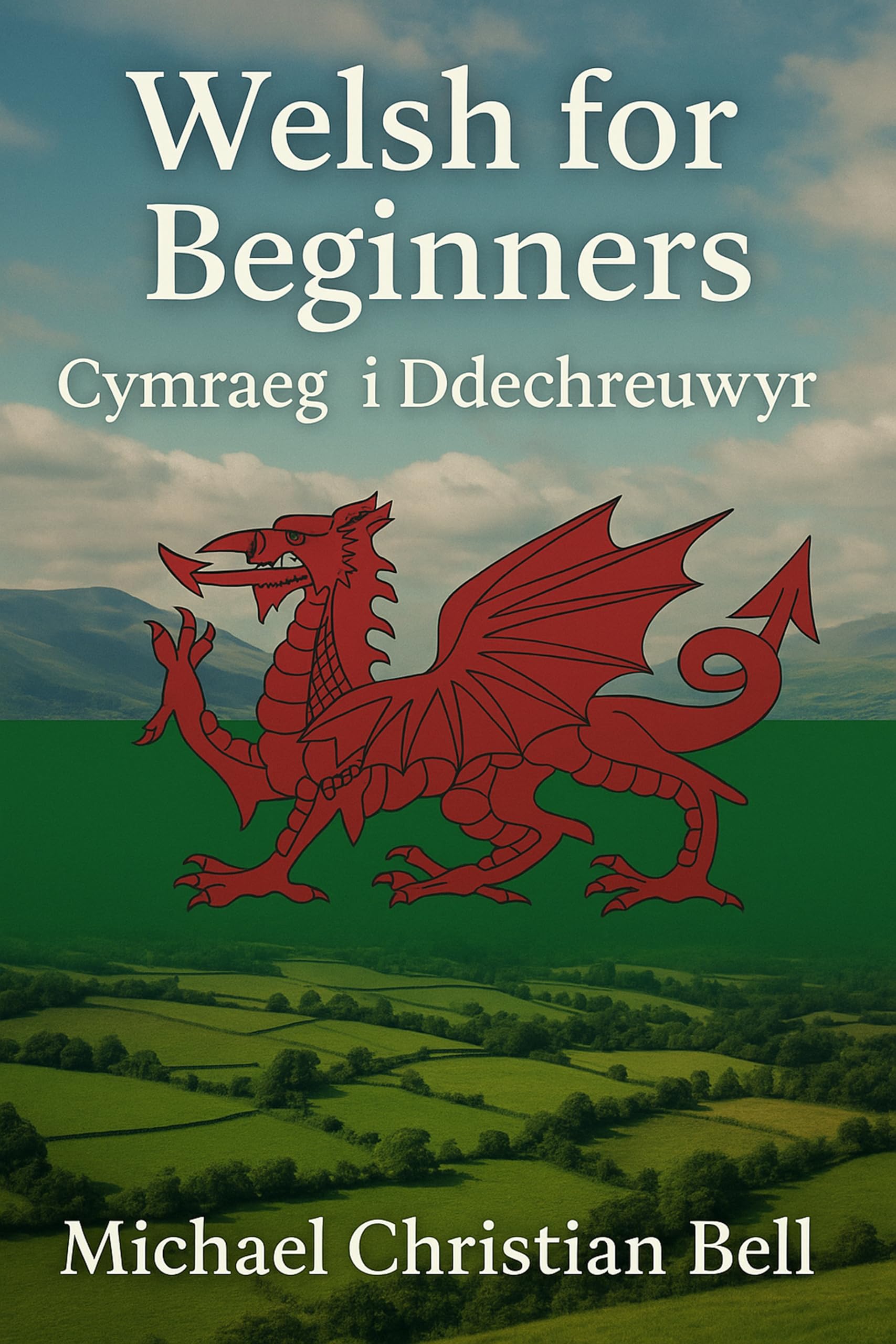 Welsh for Beginners : Cymraeg i Ddechreuwyr